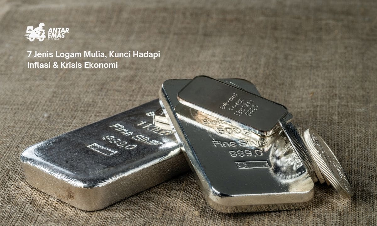 7 Jenis Logam Mulia, Kunci Hadapi Inflasi & Krisis Ekonomi