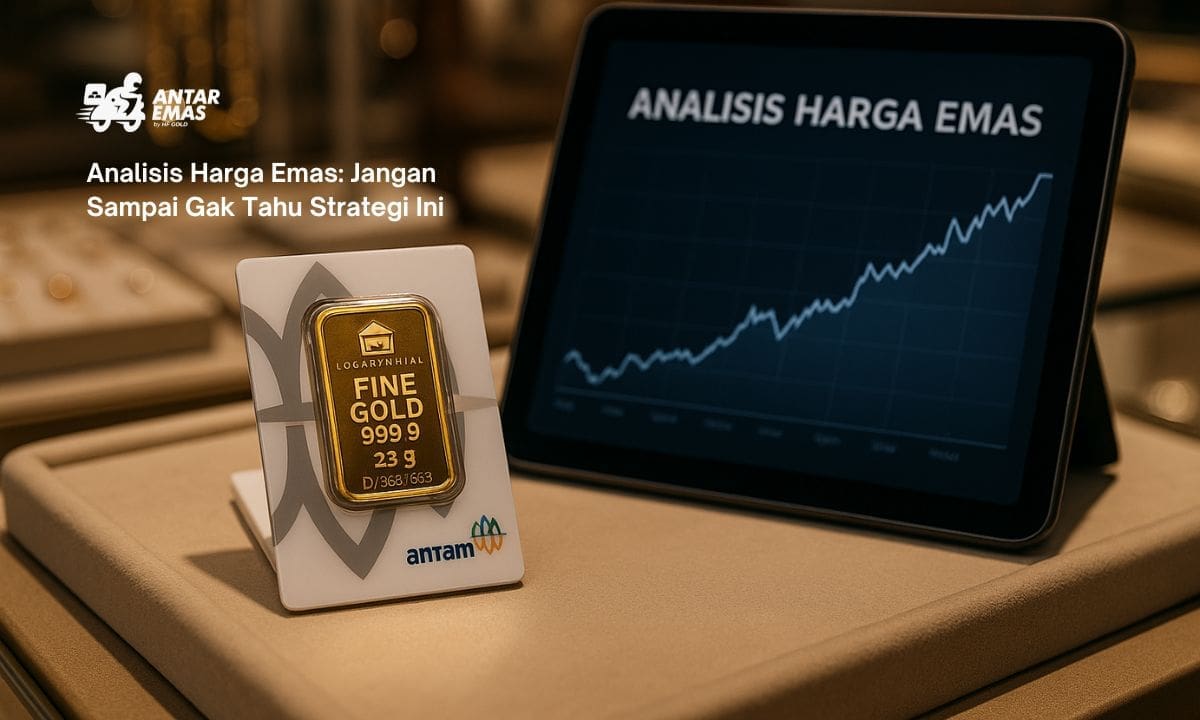 Analisis Harga Emas: Jangan Sampai Gak Tahu Strategi Ini