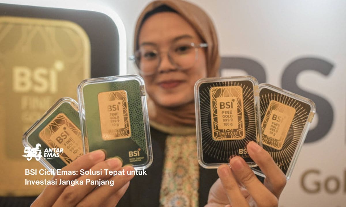 BSI Cicil Emas: Solusi Tepat untuk Investasi Jangka Panjang