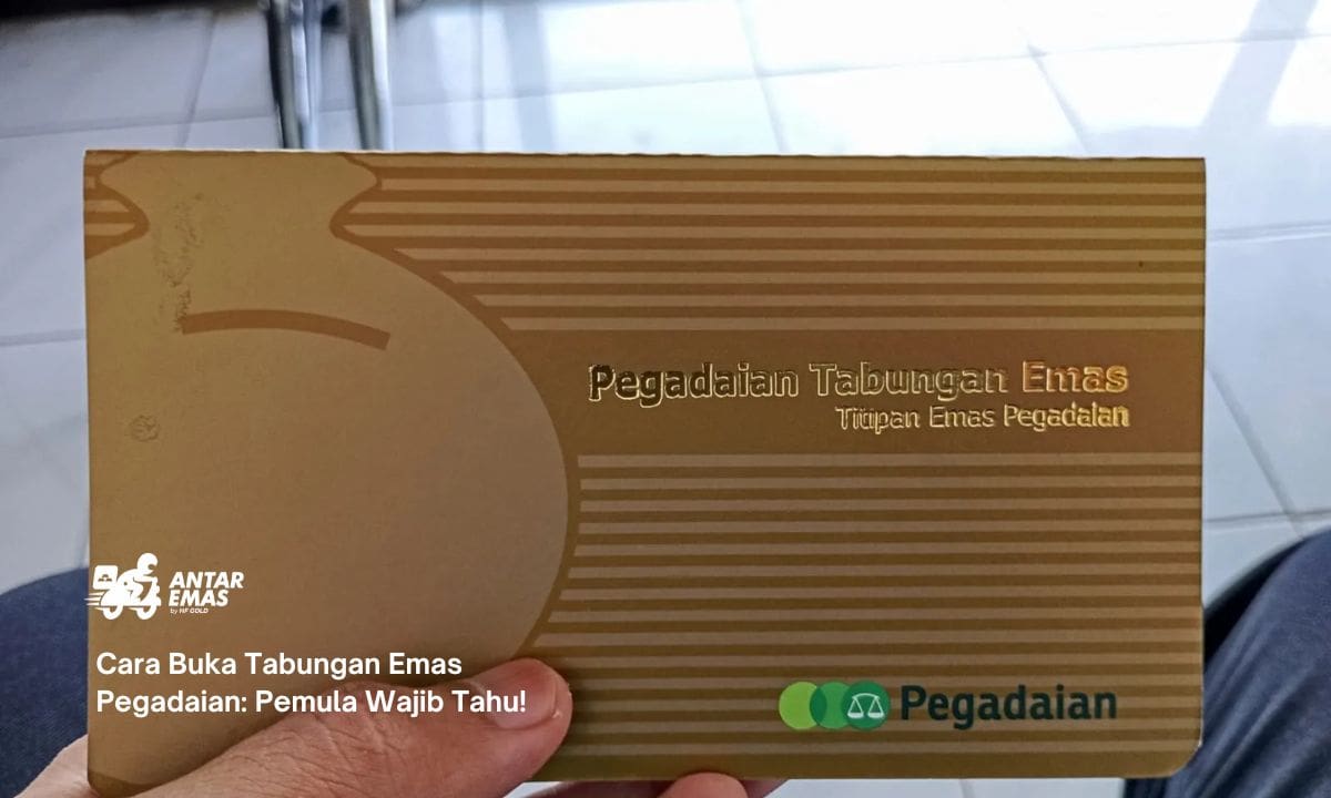 Cara Buka Tabungan Emas Pegadaian: Pemula Wajib Tahu!