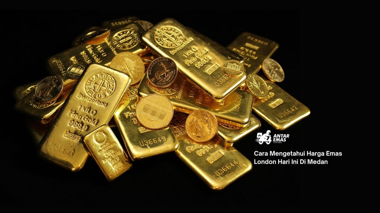 Cara Mengetahui Harga Emas London Hari Ini Di Medan