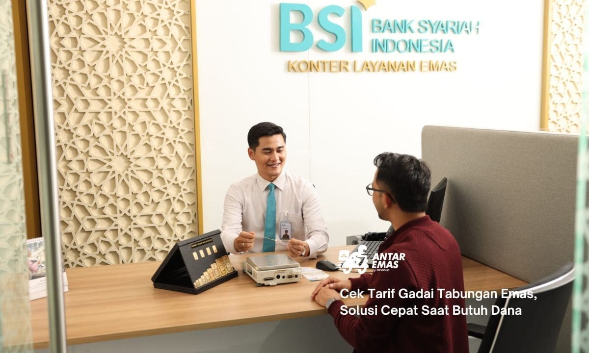 Cek Tarif Gadai Tabungan Emas, Solusi Cepat Saat Butuh Dana