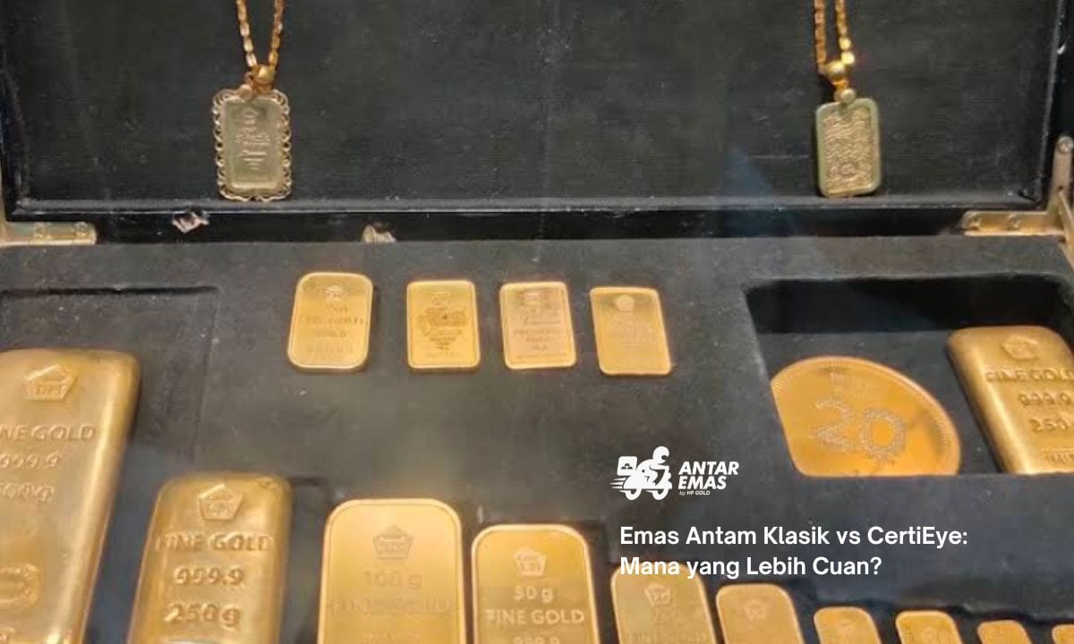 Emas Antam Klasik vs CertiEye: Mana yang Lebih Cuan?