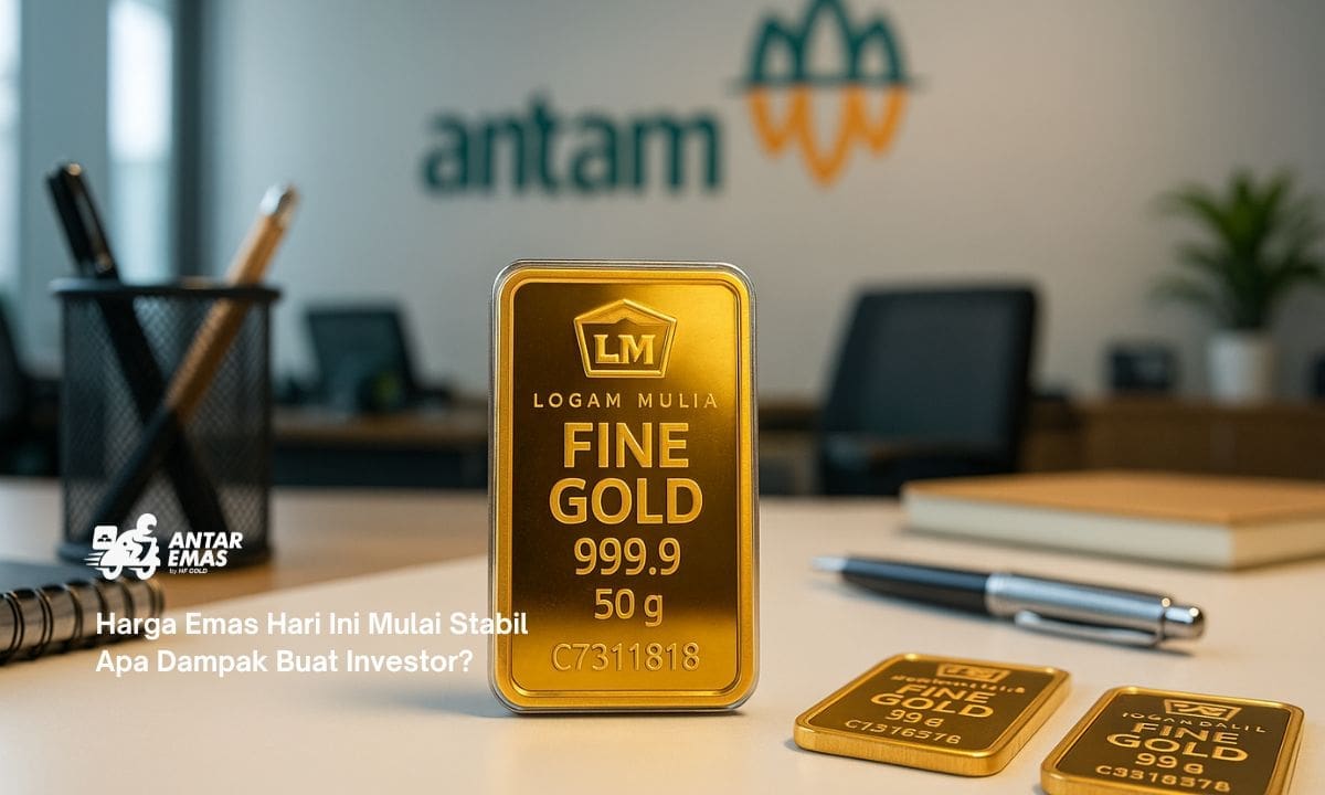 Harga Emas Hari Ini Mulai Stabil Apa Dampak Buat Investor?