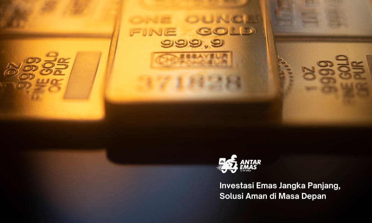 Investasi Emas Jangka Panjang, Solusi Aman di Masa Depan