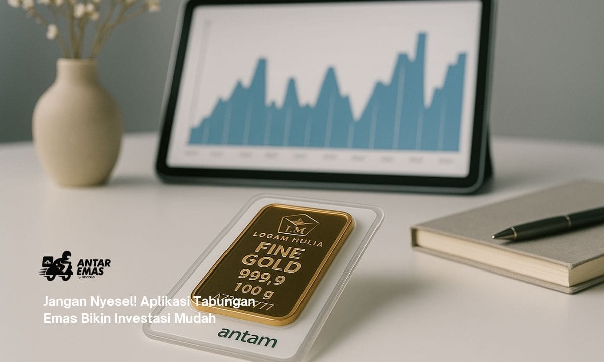 Jangan Nyesel! Aplikasi Tabungan Emas Bikin Investasi Mudah