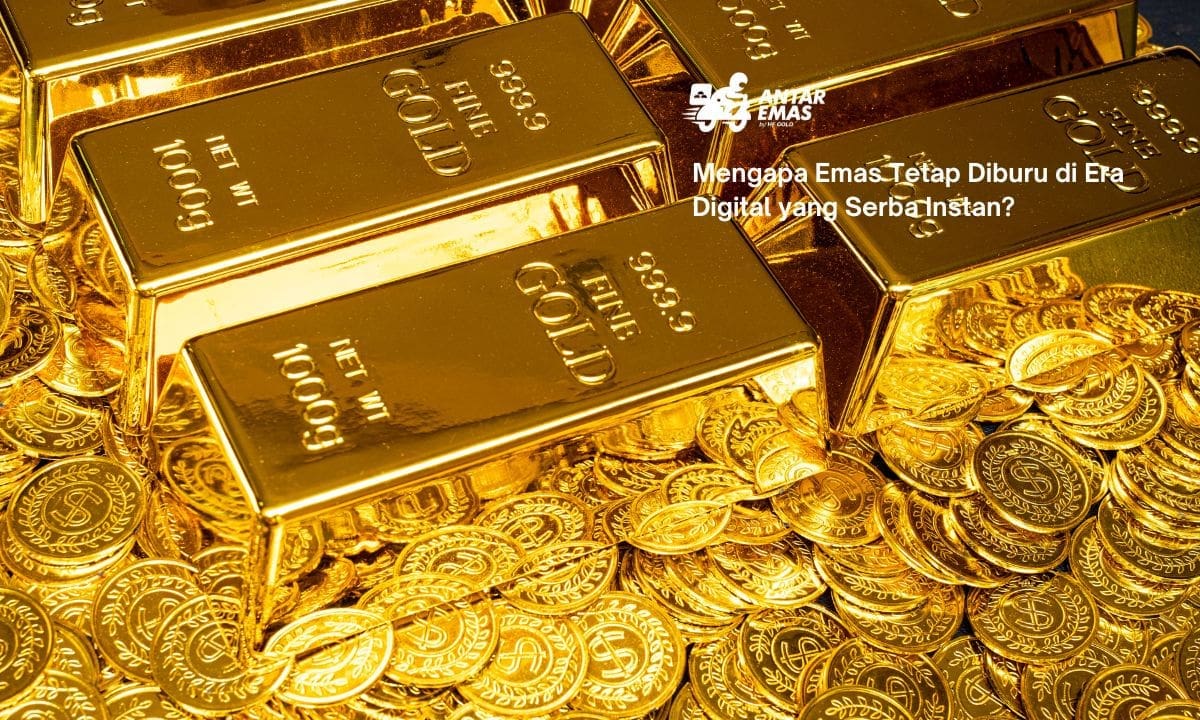 Mengapa Emas Tetap Diburu di Era Digital yang Serba Instan?