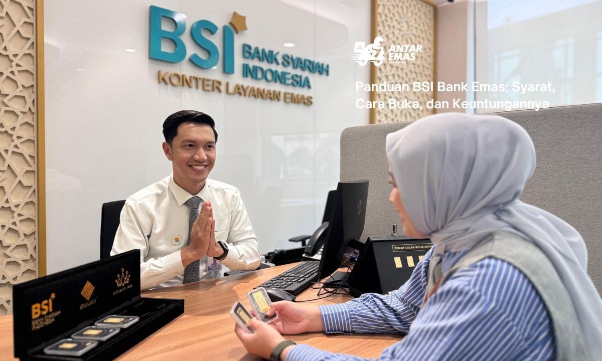 Panduan BSI Bank Emas: Syarat, Cara Buka, dan Keuntungannya