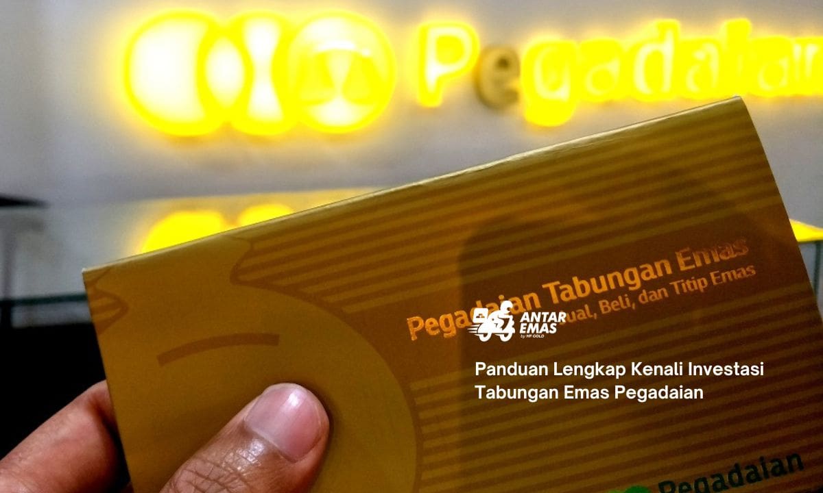 Panduan Lengkap Kenali Investasi Tabungan Emas Pegadaian