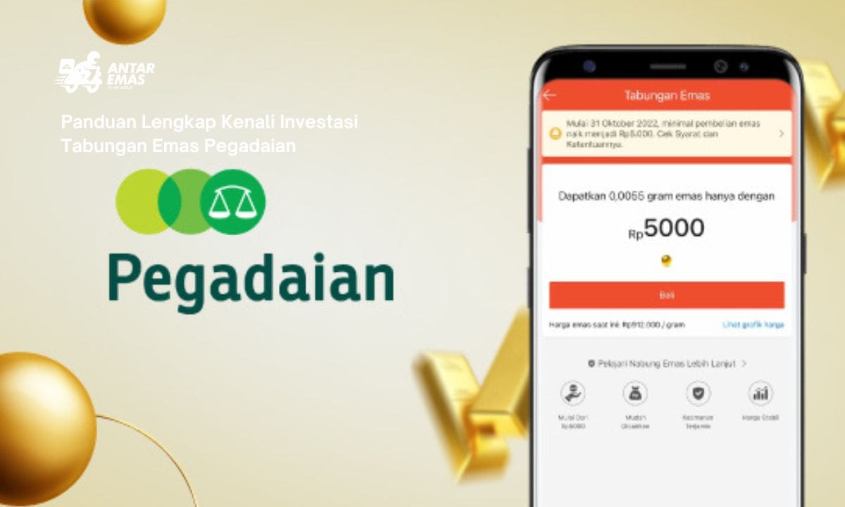 Panduan Lengkap Kenali Investasi Tabungan Emas Pegadaian