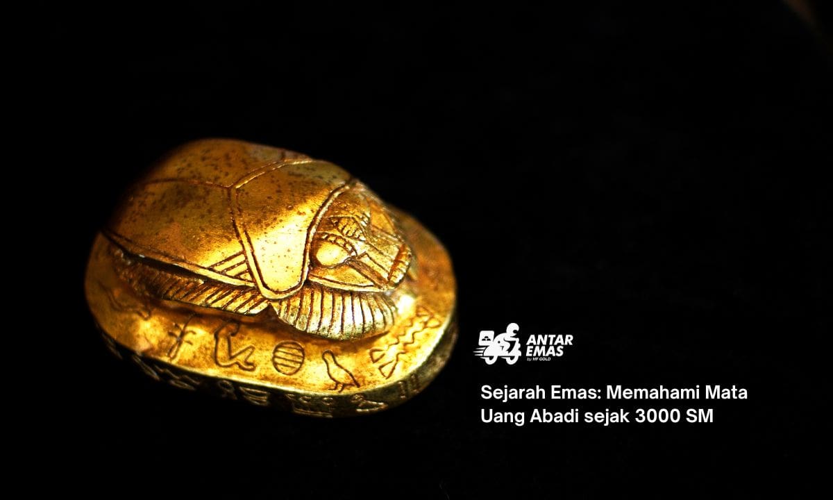 Sejarah Emas: Memahami Mata Uang Abadi sejak 3000 SM