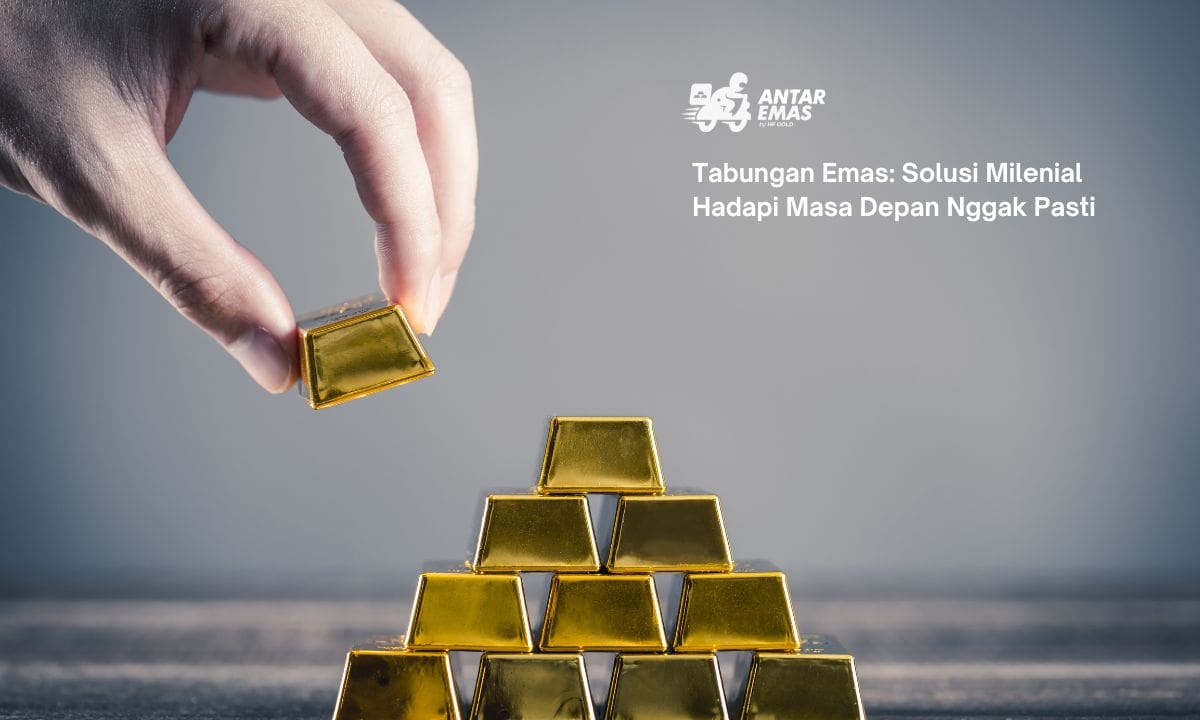 Tabungan Emas: Solusi Milenial Hadapi Masa Depan Nggak Pasti