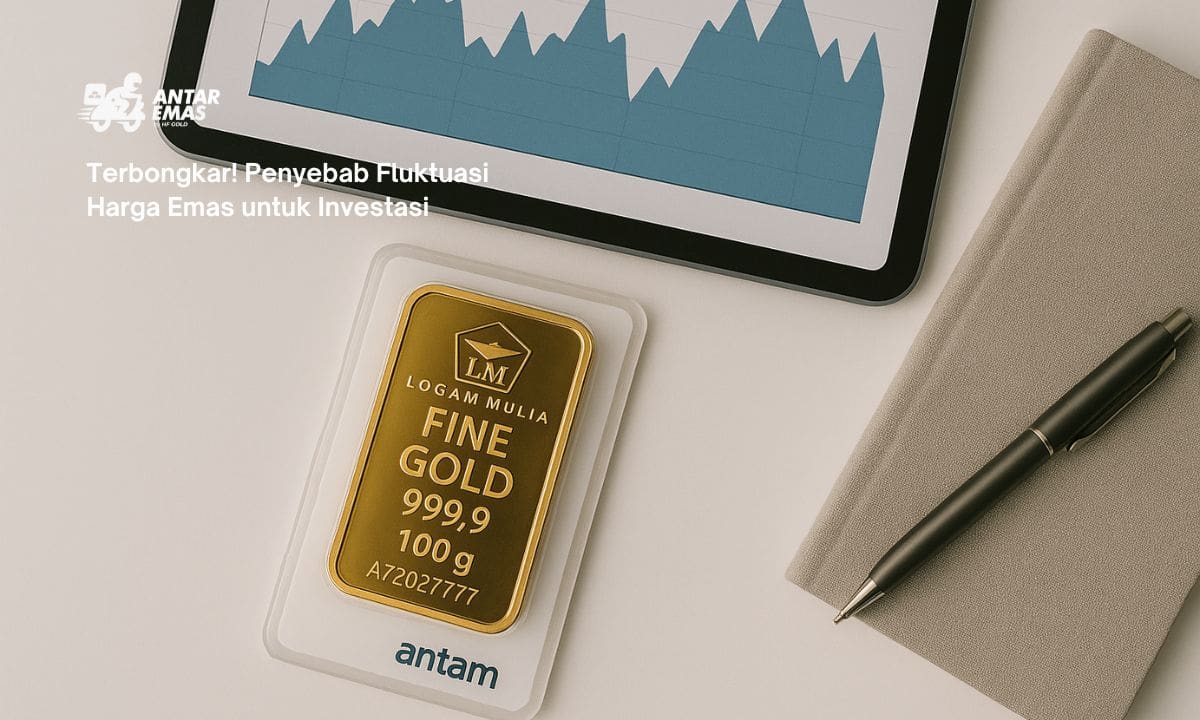 Terbongkar! Penyebab Fluktuasi Harga Emas untuk Investasi