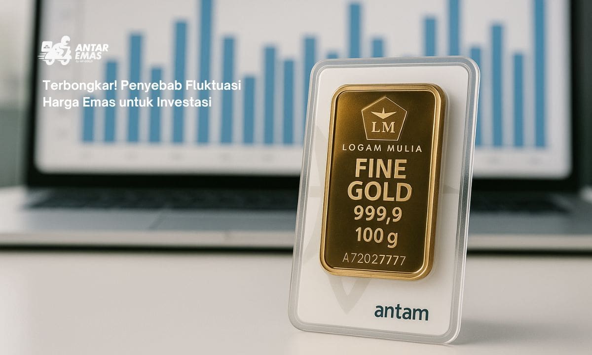 Terbongkar! Penyebab Fluktuasi Harga Emas untuk Investasi