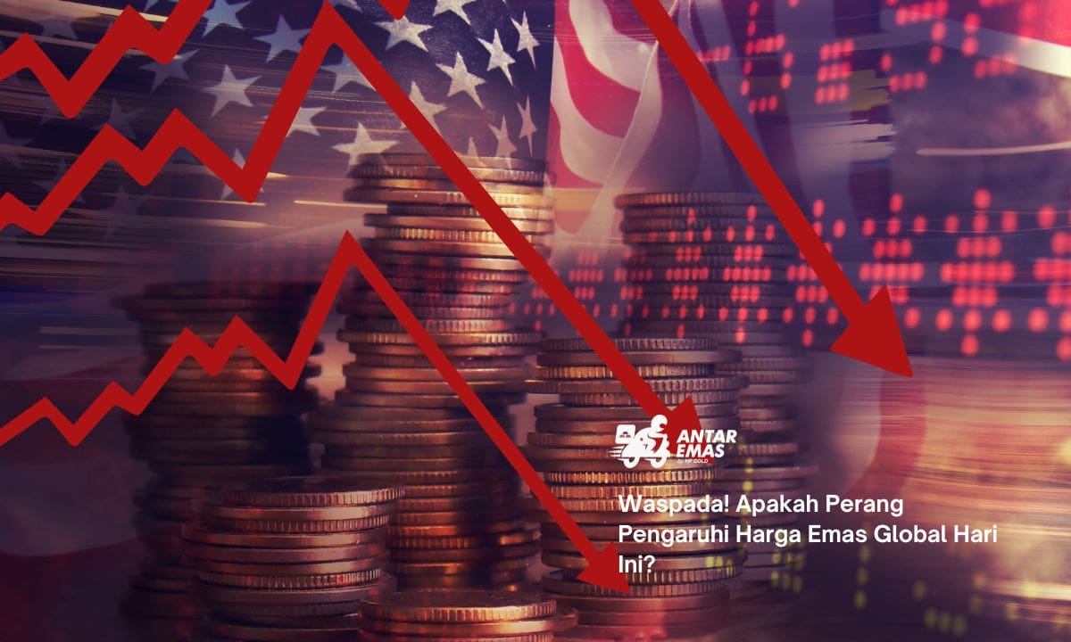 Waspada! Apakah Perang Pengaruhi Harga Emas Global Hari Ini?