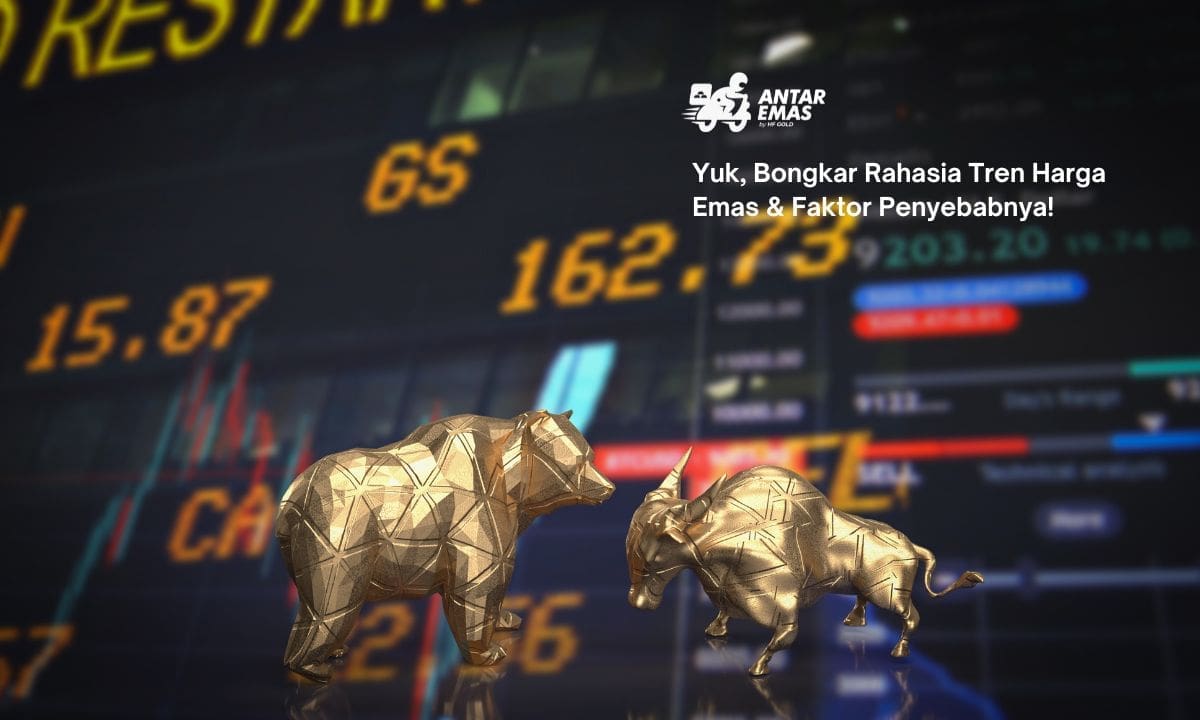 Yuk, Bongkar Rahasia Tren Harga Emas & Faktor Penyebabnya!