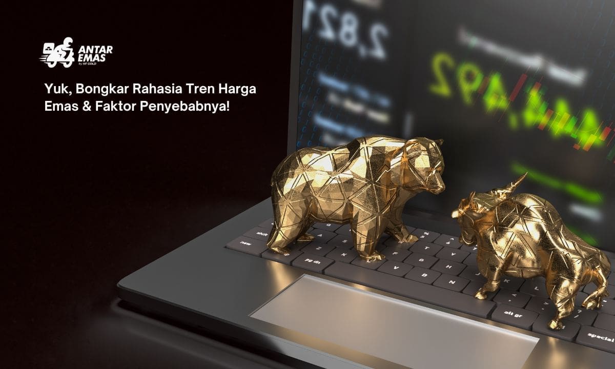 Yuk, Bongkar Rahasia Tren Harga Emas & Faktor Penyebabnya!